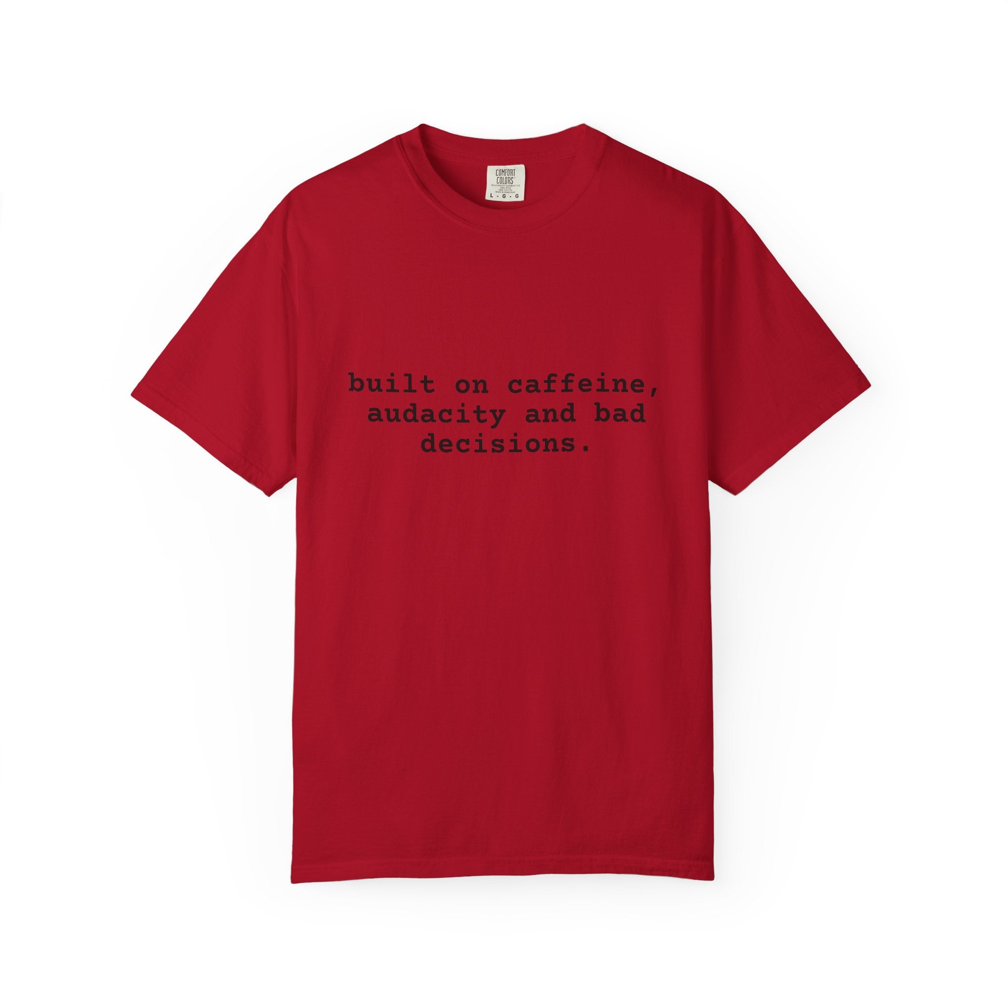 Built on Caffeine T-Shirt — Funny Quote Tee for Coffee Lovers