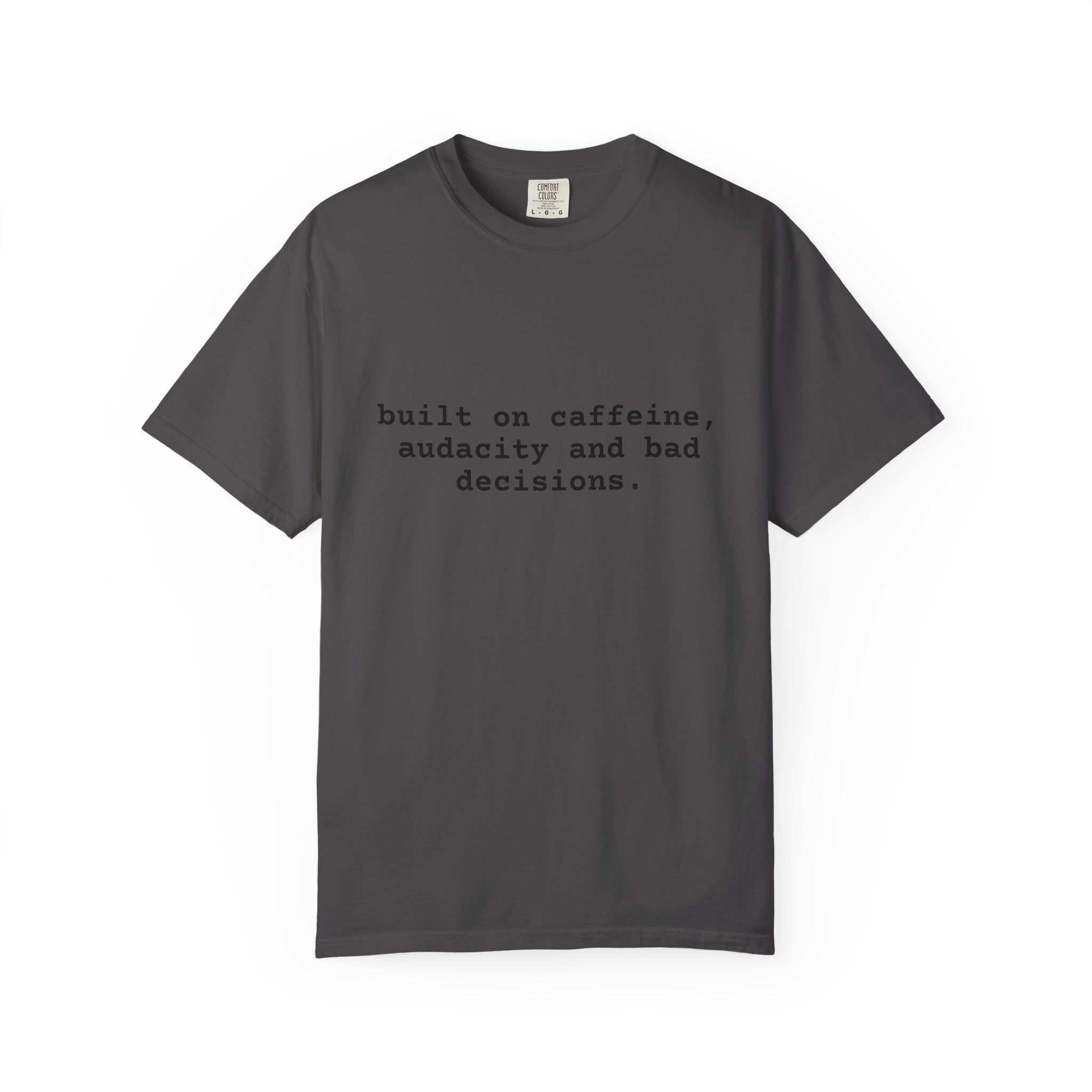 Built on Caffeine T-Shirt — Funny Quote Tee for Coffee Lovers