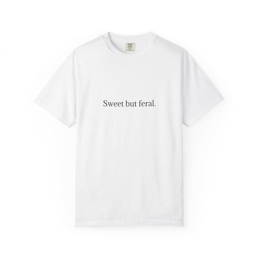 Sweet but feral. T-Shirt — Minimalist Feminine Graphic Tee