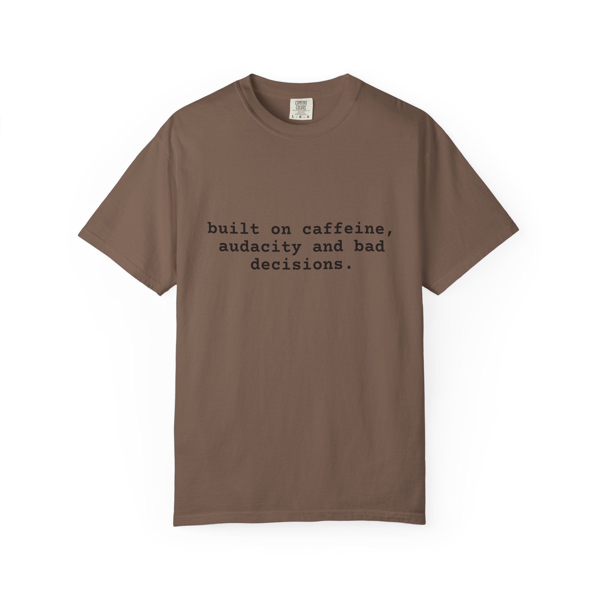 Built on Caffeine T-Shirt — Funny Quote Tee for Coffee Lovers
