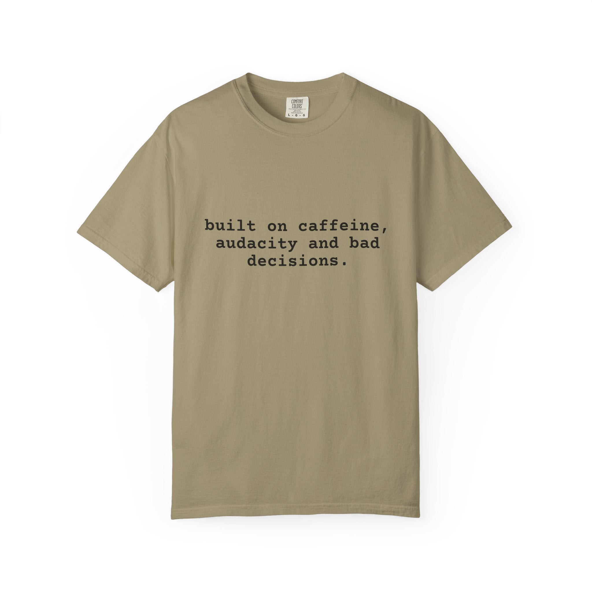 Built on Caffeine T-Shirt — Funny Quote Tee for Coffee Lovers