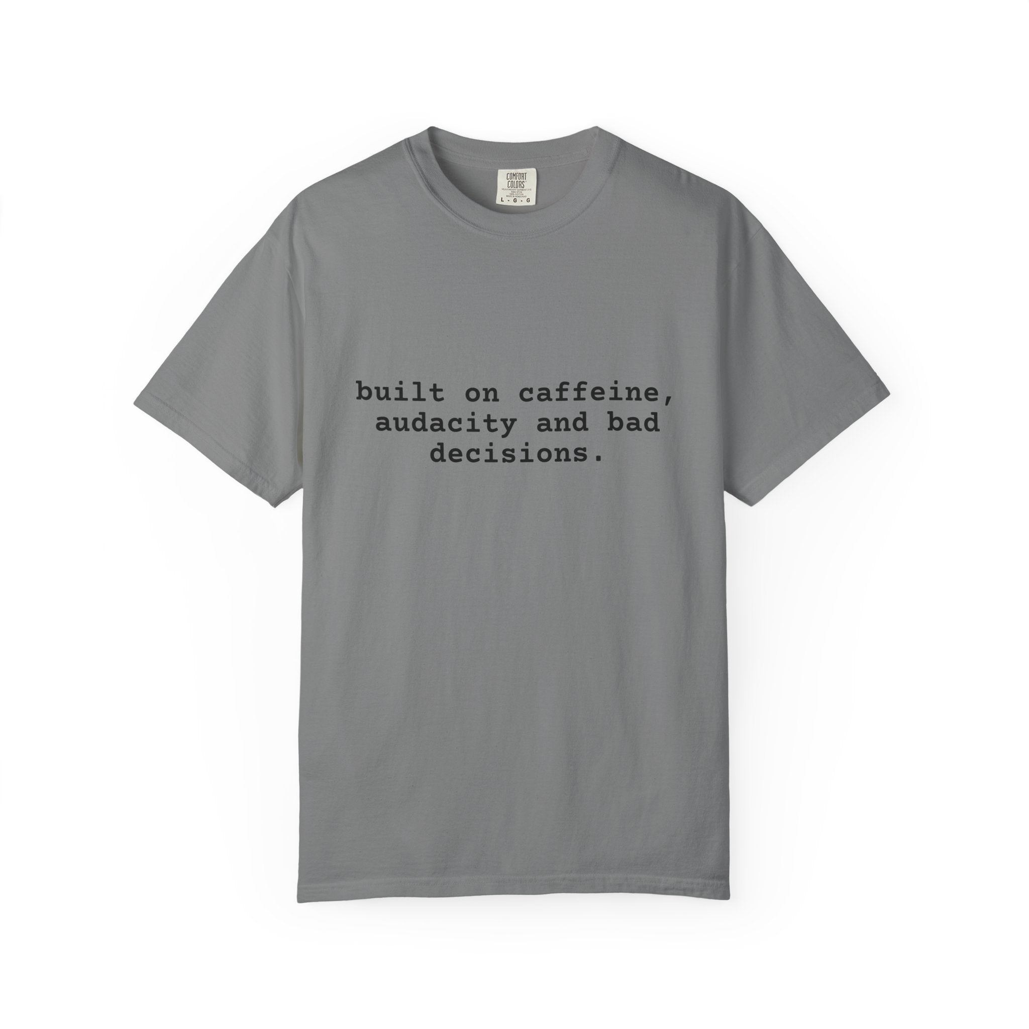 Built on Caffeine T-Shirt — Funny Quote Tee for Coffee Lovers