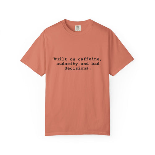 Built on Caffeine T-Shirt — Funny Quote Tee for Coffee Lovers